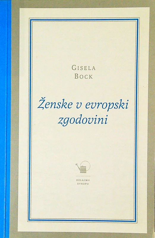 ŽENSKE V EVROPSKI ZGODOVINI, Gisela Bock