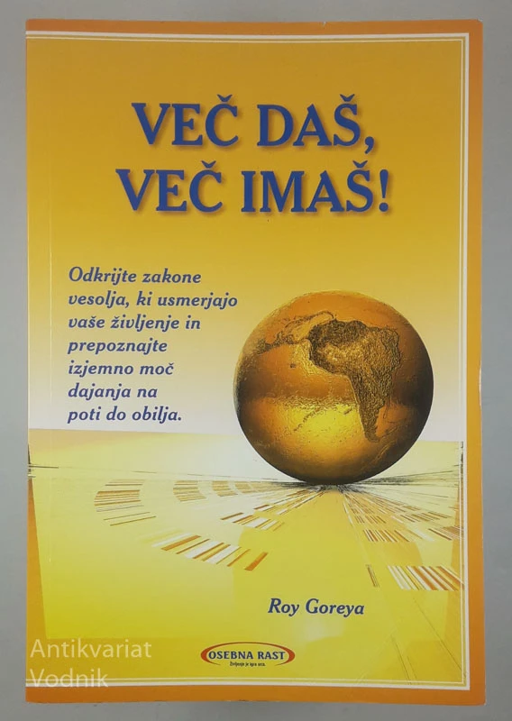 VEČ DAŠ, VEČ IMAŠ!, Roy Goreya