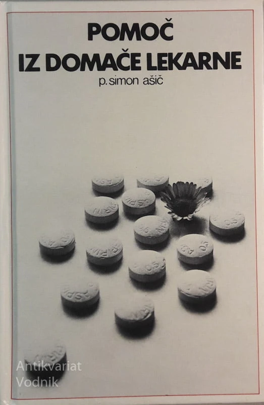 POMOČ IZ DOMAČE LEKARNE, pater Simon Ašič