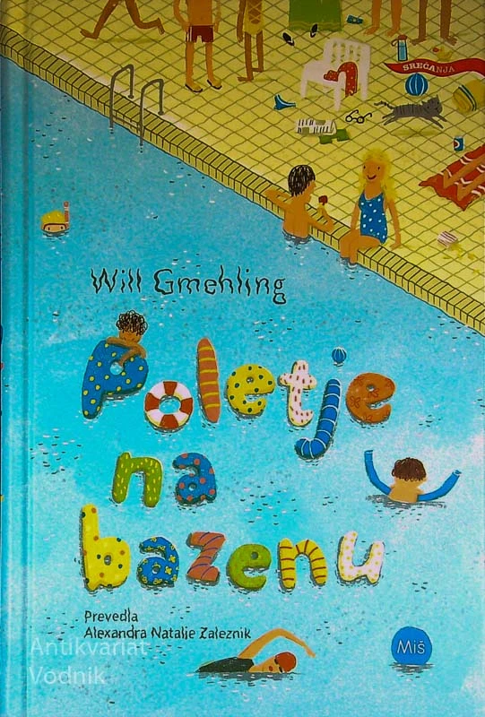 POLETJE NA BAZENU, Will Gmehling