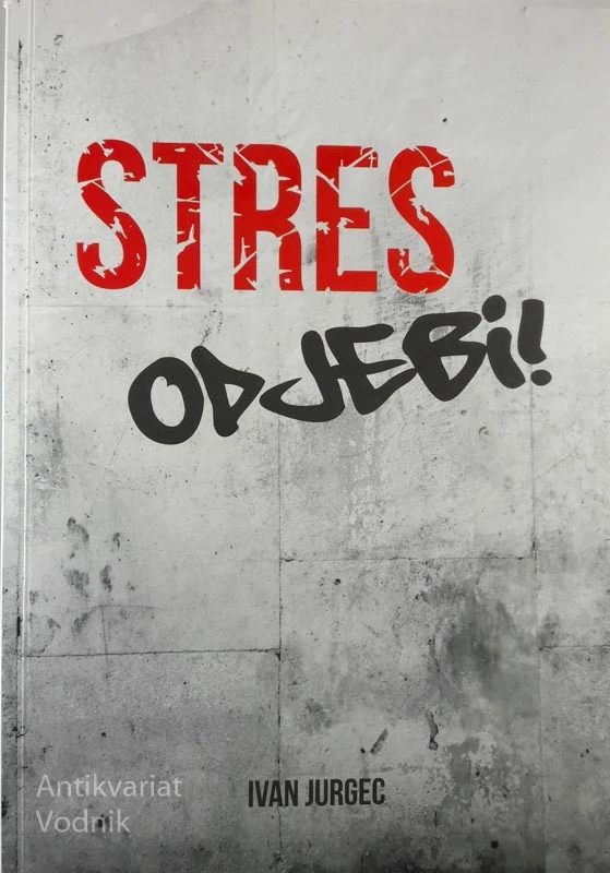 STRES ODJEBI! Ivan Jurgec