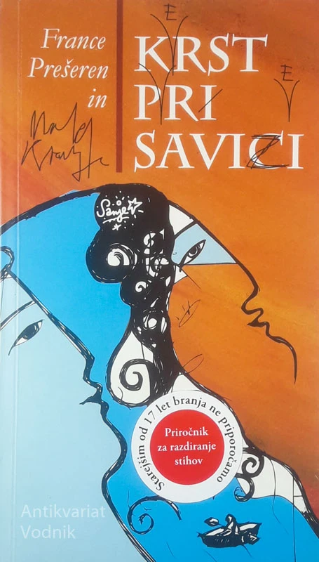 KRST PRI SAVICI; PRIROČNIK ZA RAZDIRANJE STIHOV, France Prešeren in Matej Krajnc