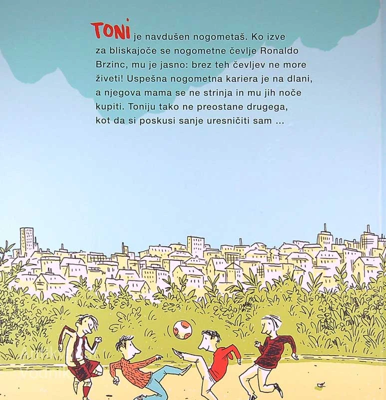 TONI ALI KAKO DO NOVIH NOGOMETNIH ČEVLJEV?, Philip Waechter