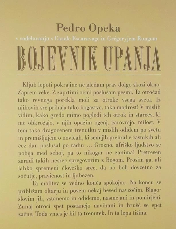 BOJEVNIK UPANJA, Pedro Opeka