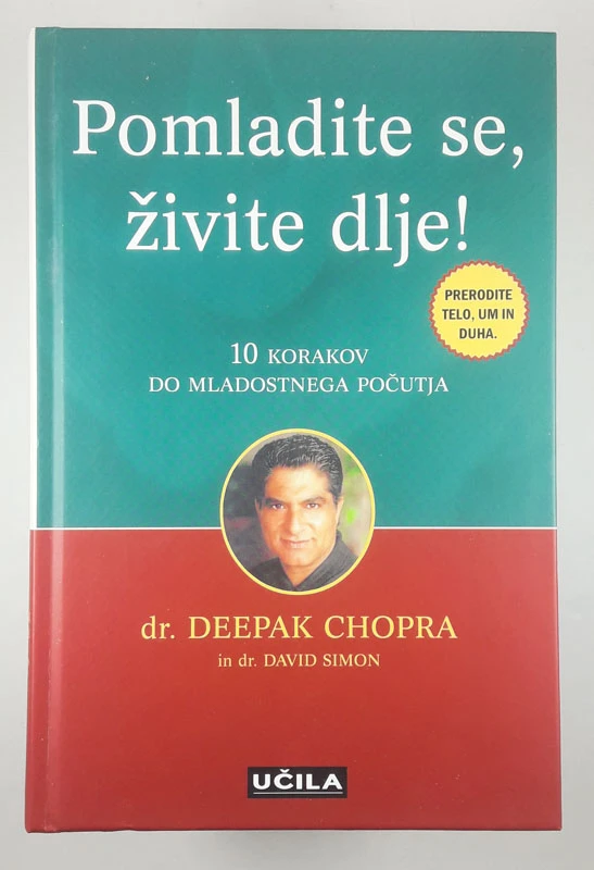 POMLADITE SE, ŽIVITE DLJE!, Dr. Deepak Chopra