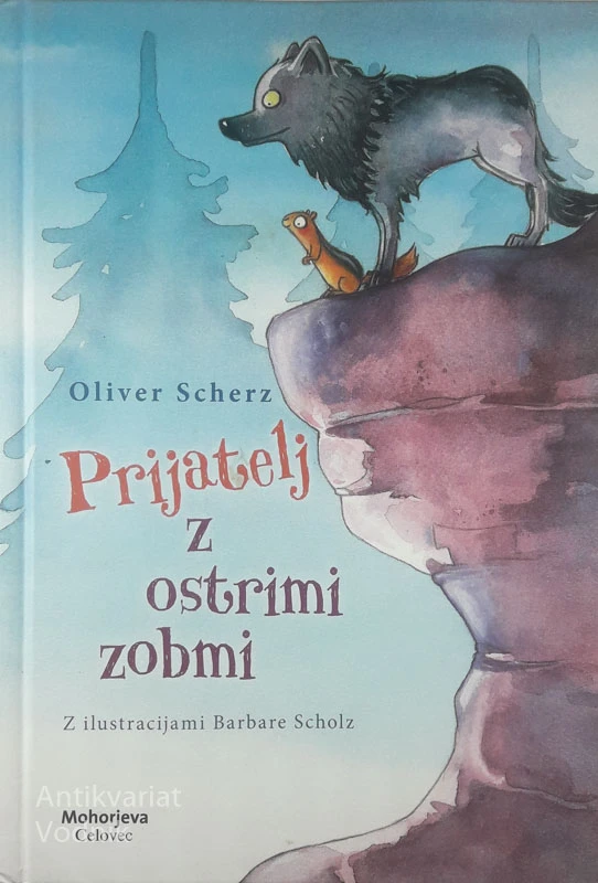 PRIJATELJ Z OSTRIMI ZOBMI, Oliver Scherz (ilustrirala Barbara Scholz)