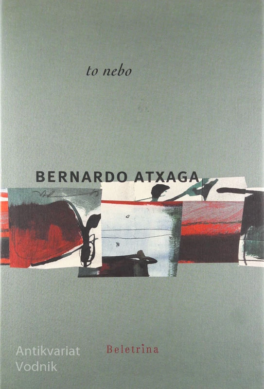 TO NEBO, Bernardo Atxaga