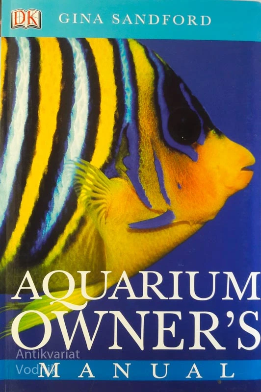 AQUARIUM OWNER’S MANUAL, Gina Sandford