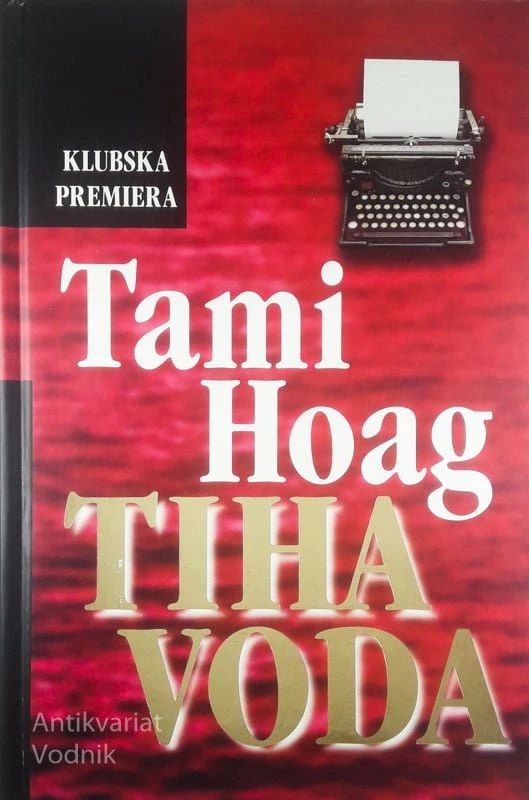 TIHA VODA, Tami Hoag