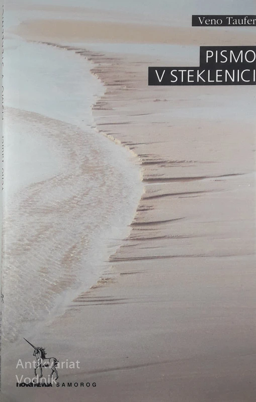 PISMO V STEKLENICI, Veno Taufer
