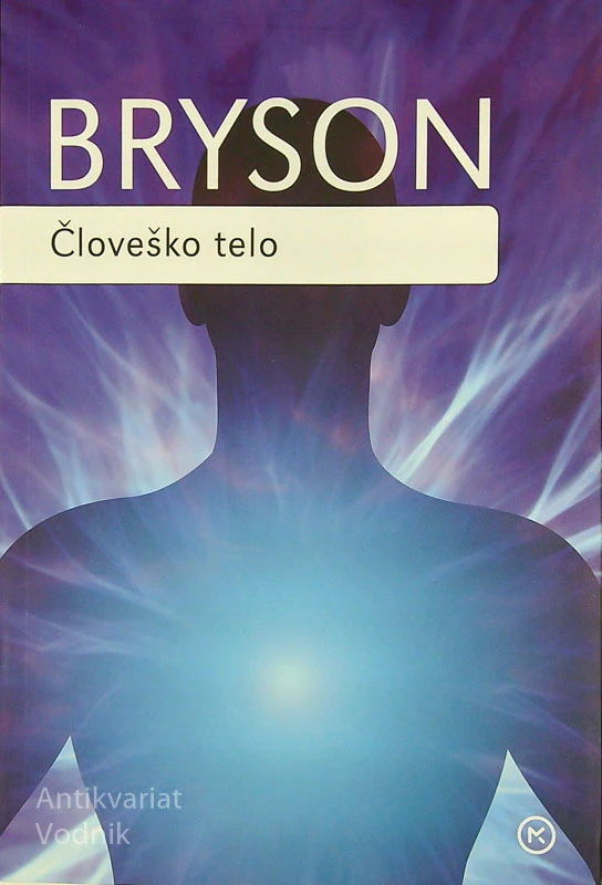 ČLOVEŠKO TELO, Bill Bryson