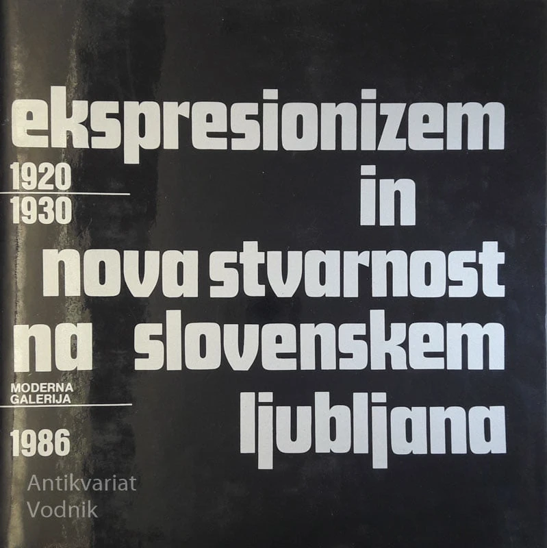 EKSPRESIONIZEM IN NOVA STVARNOST NA SLOVENSKEM 1920-1930