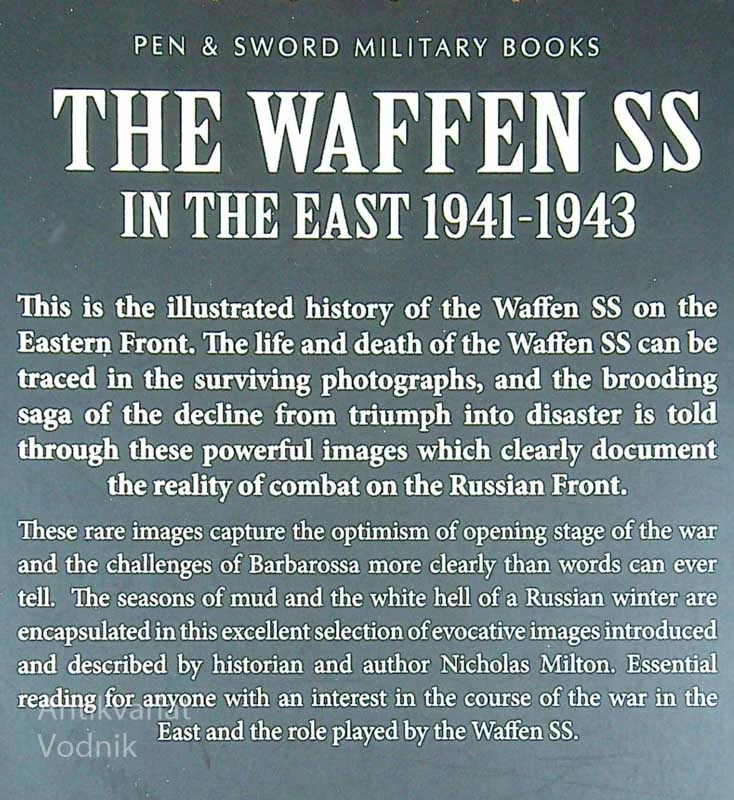 THE WAFFEN SS; IN THE EAST 1941-1943, Nicholas Milton