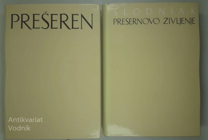 PREŠEREN/PREŠERNOVO ŽIVLJENJE, Anton Slodnjak