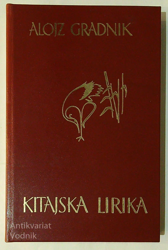KITAJSKA LIRIKA, prepesnil Alojz Gradnik