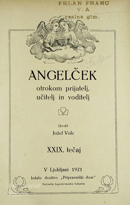ANGELČEK; OTROKOM PRIJATELJ, UČITELJ IN VODITELJ