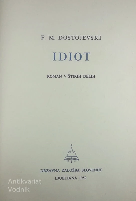 IDIOT, F. M. Dostojevski