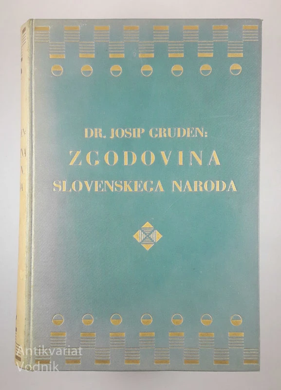ZGODOVINA SLOVENSKEGA NARODA, Dr. Josip Gruden