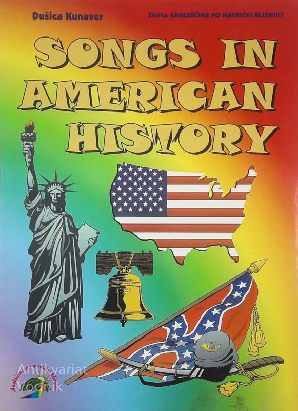 SONGS IN AMERICAN HISTORY, Dušica Kunaver