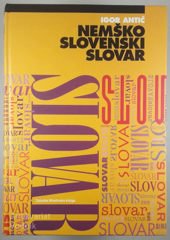NEMŠKO SLOVENSKI SLOVAR, Igor Antič