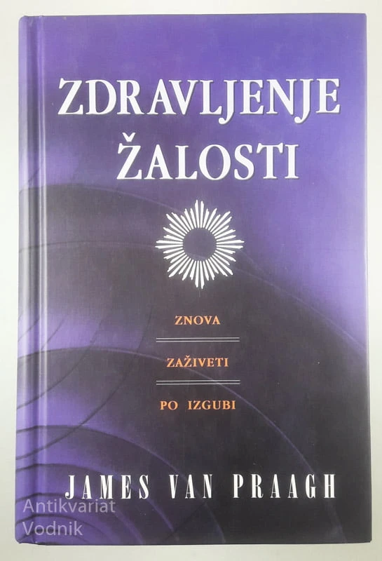 ZDRAVLJENJE ŽALOSTI, James Van Praagh