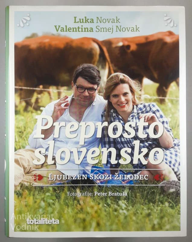 PREPROSTO SLOVENSKO: LJUBEZEN SKOZI ŽELODEC, Luka Novak & Valentina Smej Novak
