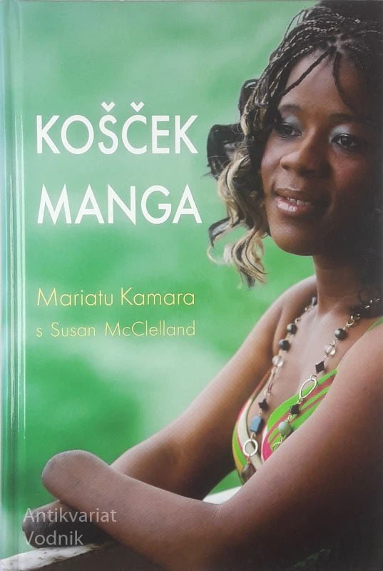 KOŠČEK MANGA, Mariatu Kamara s Susan McClelland