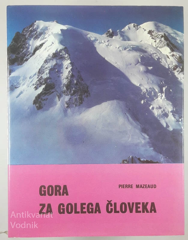 GORA ZA GOLEGA ČLOVEKA, Pierre Mazeaud