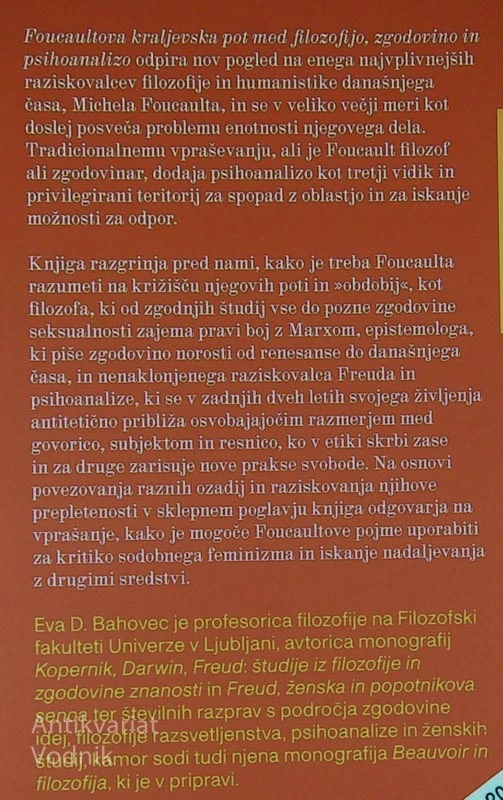 FOUCAULTOVA KRALJEVSKA POT MED FILOZOFIJO, ZGODOVINO IN PSIHOANALIZO, Eva D. Bahovec