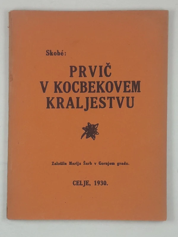 PRVIČ V KOCBEKOVEM KRALJESTVU, Skobe