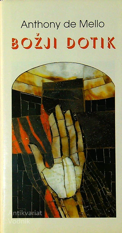 BOŽJI DOTIK, Anthony de Mello