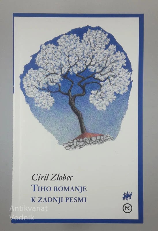 TIHO ROMANJE K ZADNJI PESMI, Ciril Zlobec