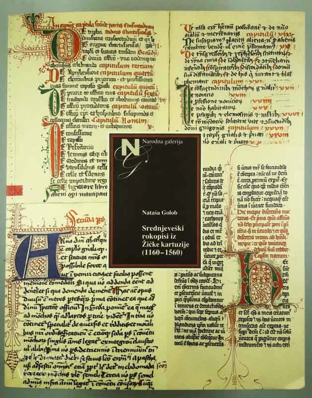 SREDNJEVEŠKI ROKOPISI IZ ŽIČKE KARTUZIJE 1160-1560, Nataša Golob