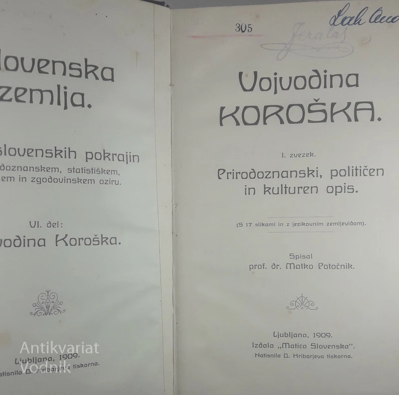 VOJVODINA KOROŠKA (1. IN 2. ZVEZEK); PRIRODOZNANSKI, POLITIČEN IN KULTUREN OPIS, Matko Potočnik