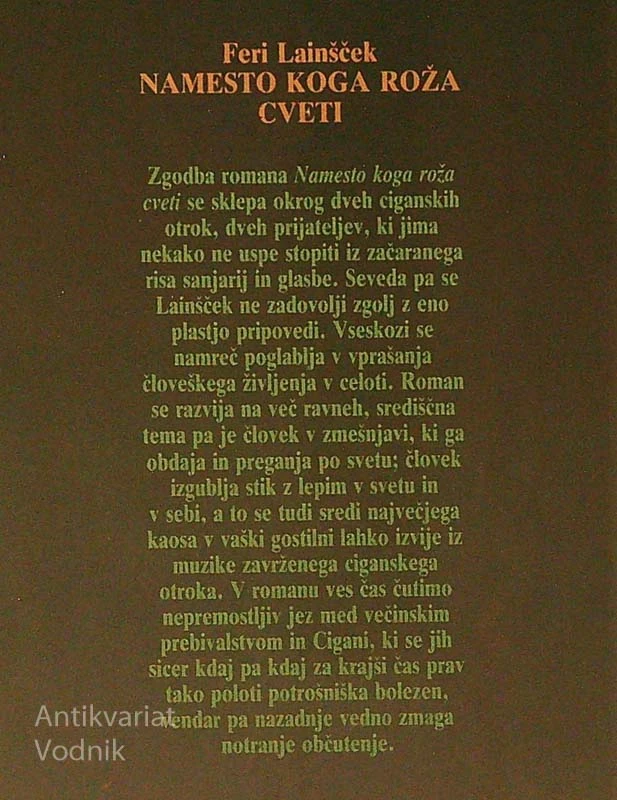 NAMESTO KOGA ROŽA CVETI, Feri Lainšček