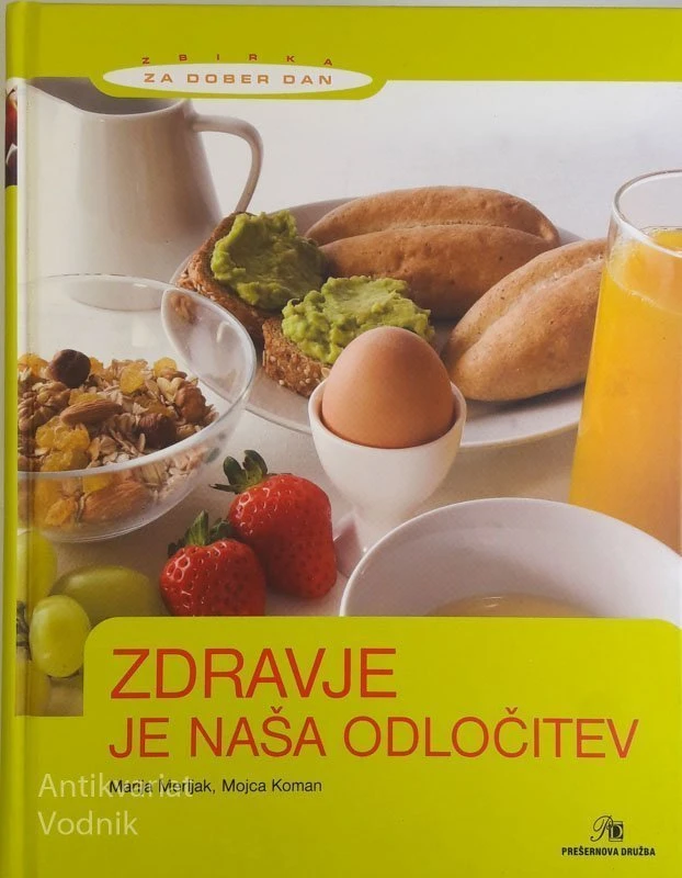 ZDRAVJE JE NAŠA ODLOČITEV, Marija Merljak & Mojca Koman