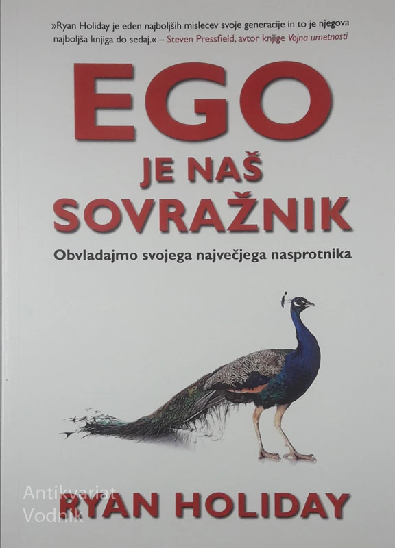 EGO JE NAŠ SOVRAŽNIK, Ryan Holiday