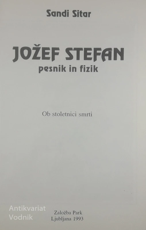 JOŽEF STEFAN, Sandi Sitor