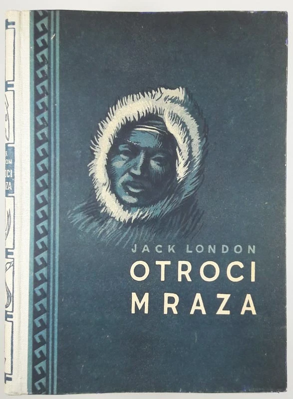 OTROCI MRAZA, Jack london