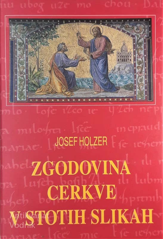 ZGODOVINA CERKVE V STOTIH SLIKAH, Josef Holzer