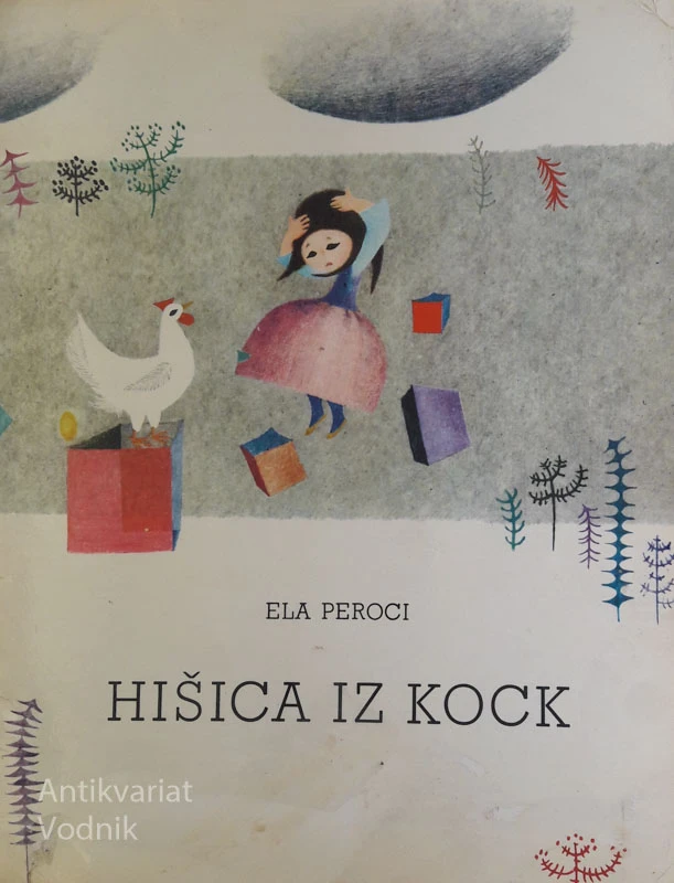 HIŠICA IZ KART, Ela Peroci, ilustr. Lidija Osterc