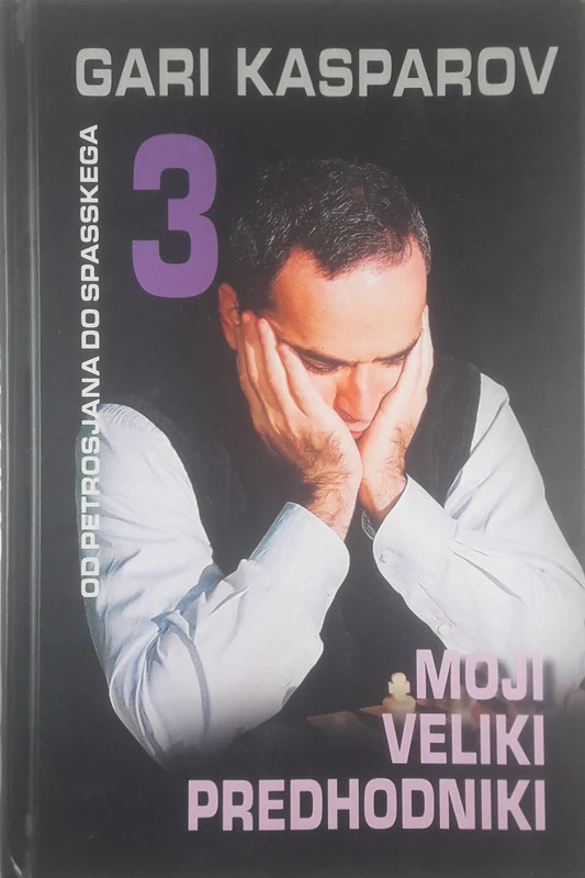 MOJI VELIKI PREDHODNIKI, Gari Kasparov – S PODPISOM AVTORJA