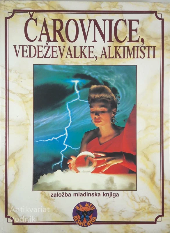 ČAROVNICE, VEDEŽEVALKE, ALKIMISTI