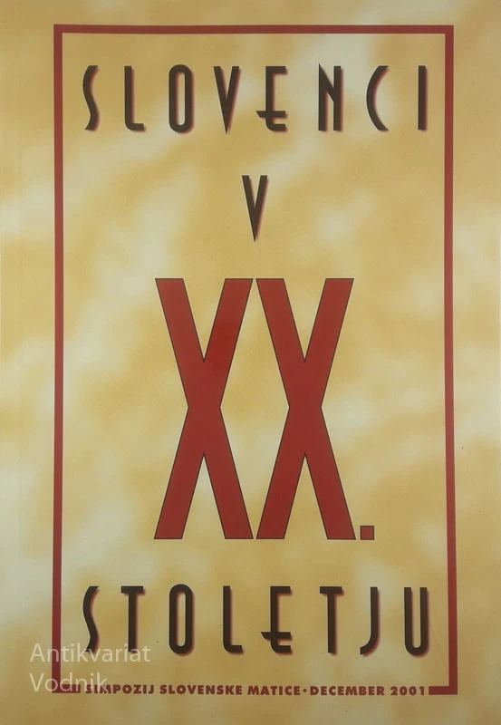 SLOVENCI V XX. STOLETJU, uredila Drago Jančar in Peter Vodopivec