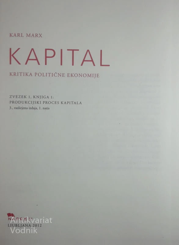 KAPITAL; KRITIKA POLITIČNE EKONOMIJE, Karl Marx