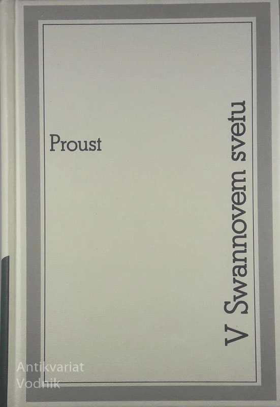 V SWANNOVEM SVETU, Proust