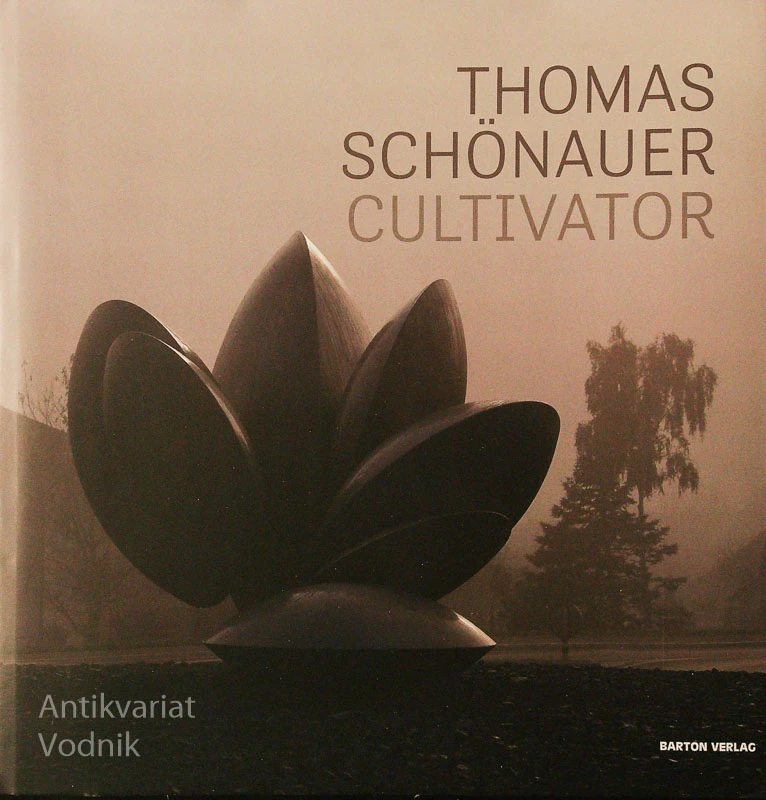 THOMAS SCHÖNAUER; CULTIVATOR