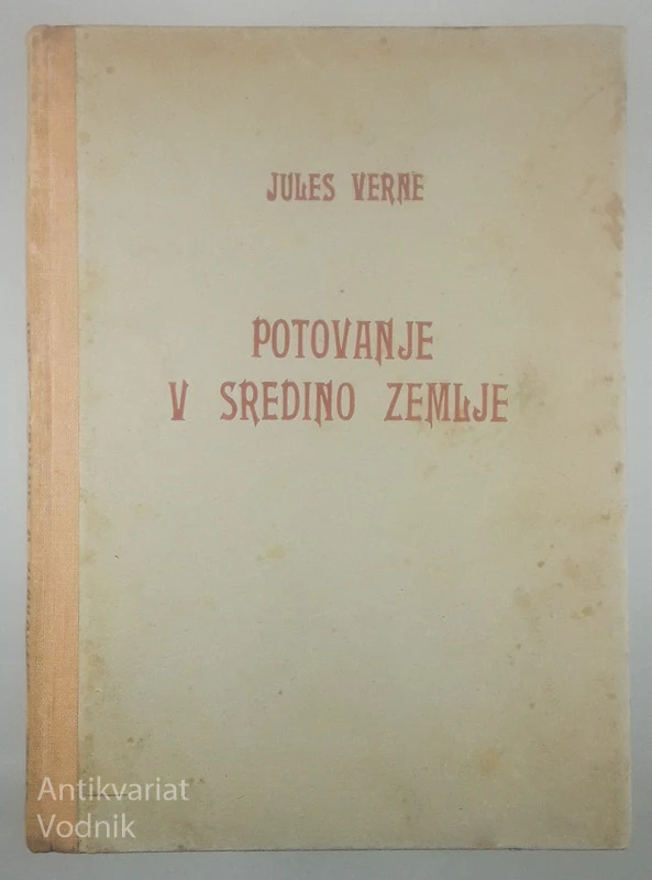 POTOVANJE V SREDINO ZEMLJE, Jules Verne