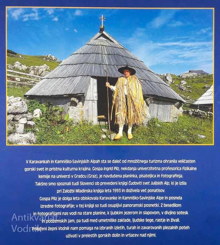 ČUDOVITI SVET KARAVANK IN KAMNIŠKO-SAVINJSKIH ALP, Ingrid Pilz