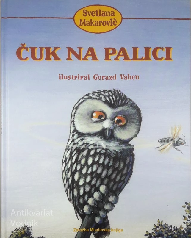 ČUK NA PALICI, Svetlana Makarovič